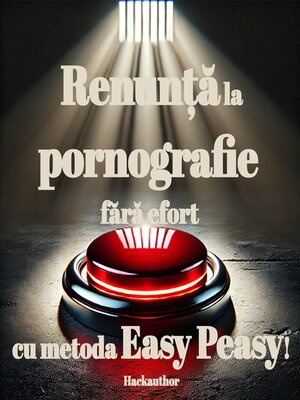 cover image of Renunță la pornografie fără efort cu metoda Easy Peasy!